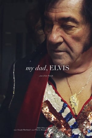 Poster Mon père, Elvis 2019