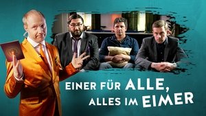 Einer für alle, alles im Eimer