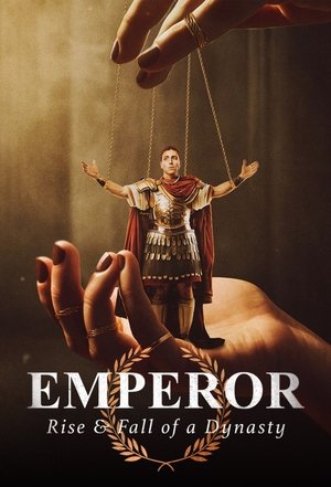 Image Emperor: Rise & Fall of a Dynasty