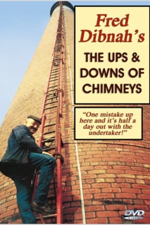 Fred Dibnah - The Ups and Downs of Chimneys - Poster