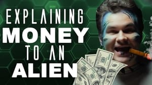 Explaining to an Alien Explaining Money to an Alien