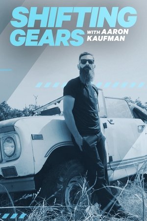Poster Shifting Gears with Aaron Kaufman Staffel 1 Folge 2 2018