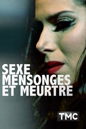 Sexe, mensonges et meurtre