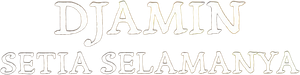 Djamin Setia Selamanya