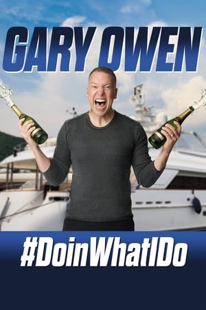 Poster Gary Owen: #DoinWhatIDo (2019)