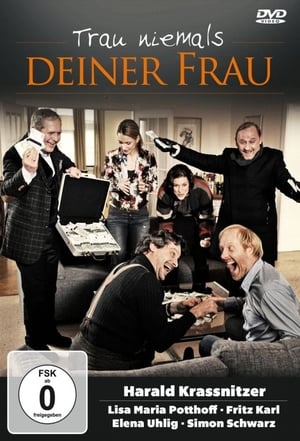 Poster Trau niemals deiner Frau 2012