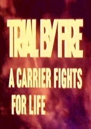 Poster Trial by Fire: A Carrier Fights for Life 1973