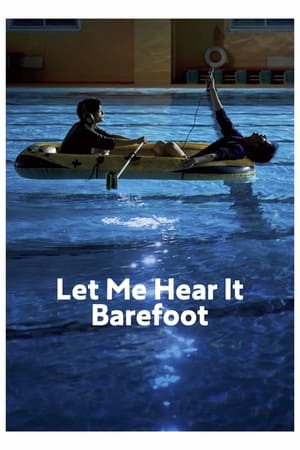 Poster Let Me Hear It Barefoot (2021)