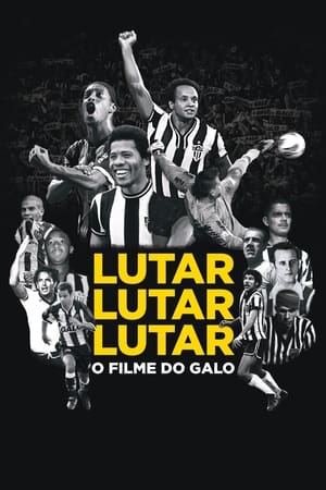 Image Lutar, Lutar, Lutar - O Filme do Galo