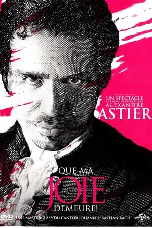 Poster Alexandre Astier - Jesu, Joy of Man's Desiring 2012