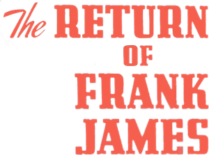 The Return of Frank James