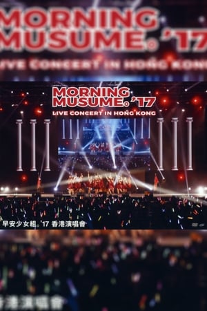 Poster Morning Musume.'17 Hong Kong Documentary (2017)