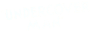 Undercover Man