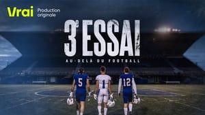 3e essai : au-delà du football film complet