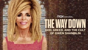 poster The Way Down: God, Greed, and the Cult of Gwen Shamblin