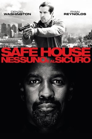 Safe House - Nessuno è al sicuro