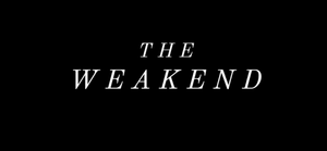 The Weakend