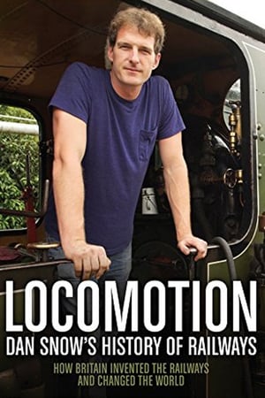 Poster Locomotion: Dan Snow's History of Railways 2013