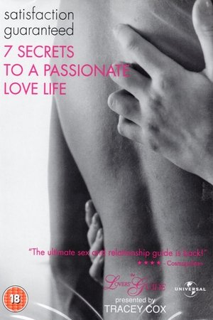 Poster for The Lovers' Guide: Satisfaction Guaranteed - 7 Secrets to a Passionate Love Life
