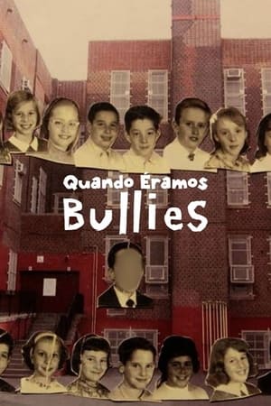 Poster When We Were Bullies 2021