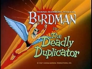 Birdman and the Galaxy Trio The Deadly Duplicator