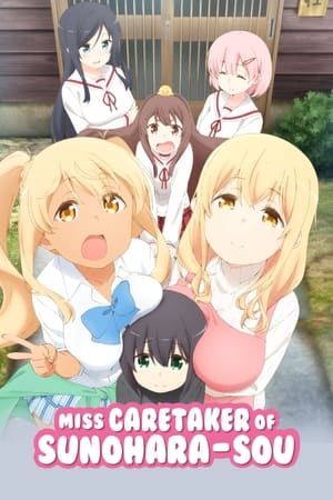 Poster Miss Caretaker of Sunohara-sou Season 1 Assault, Super Sweet, Hospitality 2018