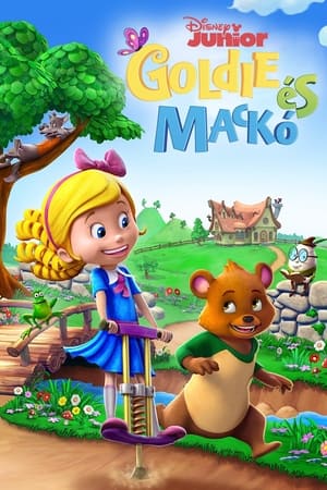 Poster Goldie és Mackó 2. évad A nagy csobbanás / Sokáig éljen a győzedelmes medve! 2017