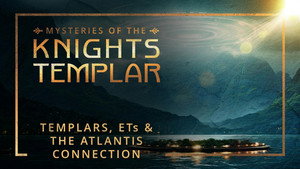 Templars, ETs & the Atlantis Connection | StreamHub