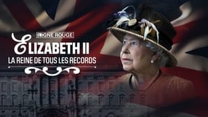 Elizabeth II : La Reine de tous les records