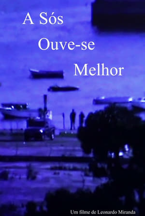 A Sós Ouve-se Melhor