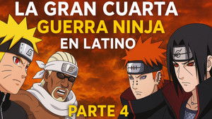 Naruto Shippuden Cuarta Guerra Mundial Shinobi Season 1 : Episode 4 