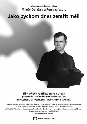Jako bychom dnes zemřít měli