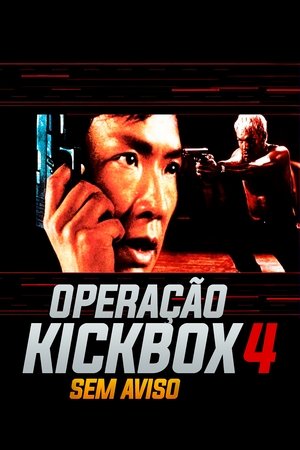 Operação Kickbox 4 – Sem Aviso
