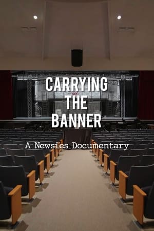 Carrying the Banner: A Newsies Documentary