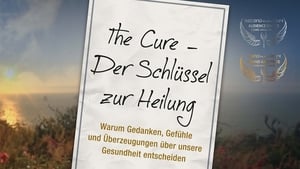 The Cure - Der Schlüssel zur Heilung