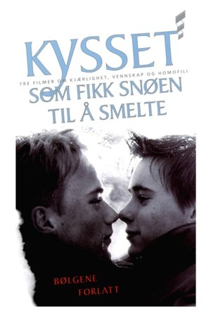 Kysset som fikk snøen til å smelte 1997