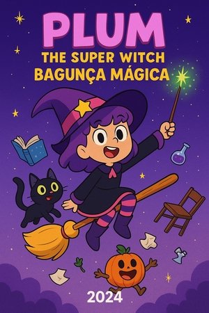 Plum the Super Witch: Bagunça Mágica