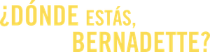 Cadê Você, Bernadette? — Logos 2