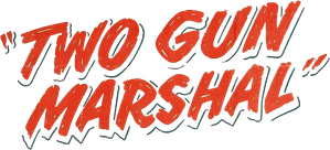Two Gun Marshal — Logos 1