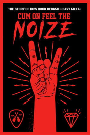 Poster Cum On Feel The Noize (2017)