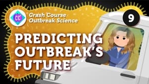 Crash Course Outbreak Science Can We Predict An Outbreak's Future? - Modeling