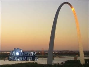 Modern Marvels The St. Louis Arch