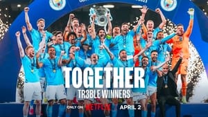 Together: Treble Winners (2024)