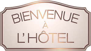 Bienvenue à l'hôtel