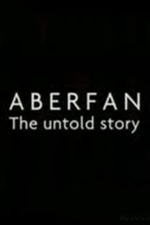 Aberfan: The Untold Story 2006