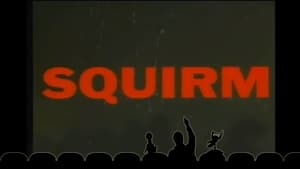 Squirm