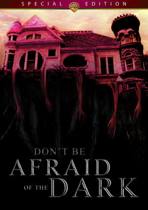 Don't Be Afraid of the Dark