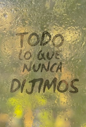 The Words We Never Said