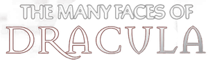 The Many Faces of Dracula
