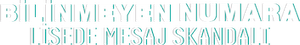 Bilinmeyen Numara: Lisede Mesaj Skandalı